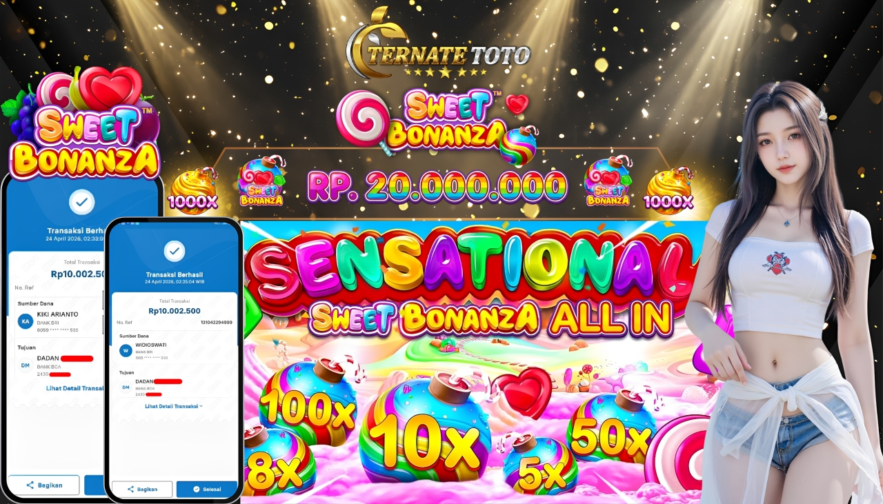 TERNATETOTO - JACKPOT SWEET BONANZA Rp. 20,005,000,-